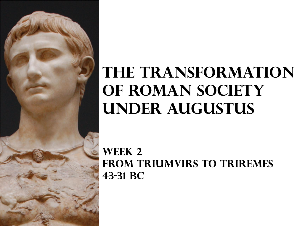 The Transformation of Roman Society Under Augustus