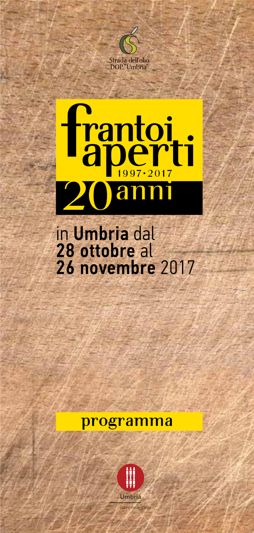 In Umbria Dal 28 Ottobre Al 26 Novembre 2017
