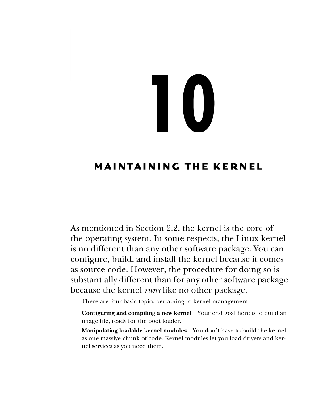 Maintaining the Kernel