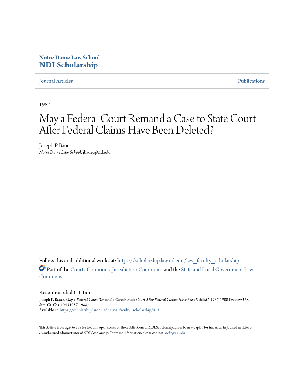 May a Federal Court Remand a Case to State Court After Federal Claims Have Been Deleted? Joseph P