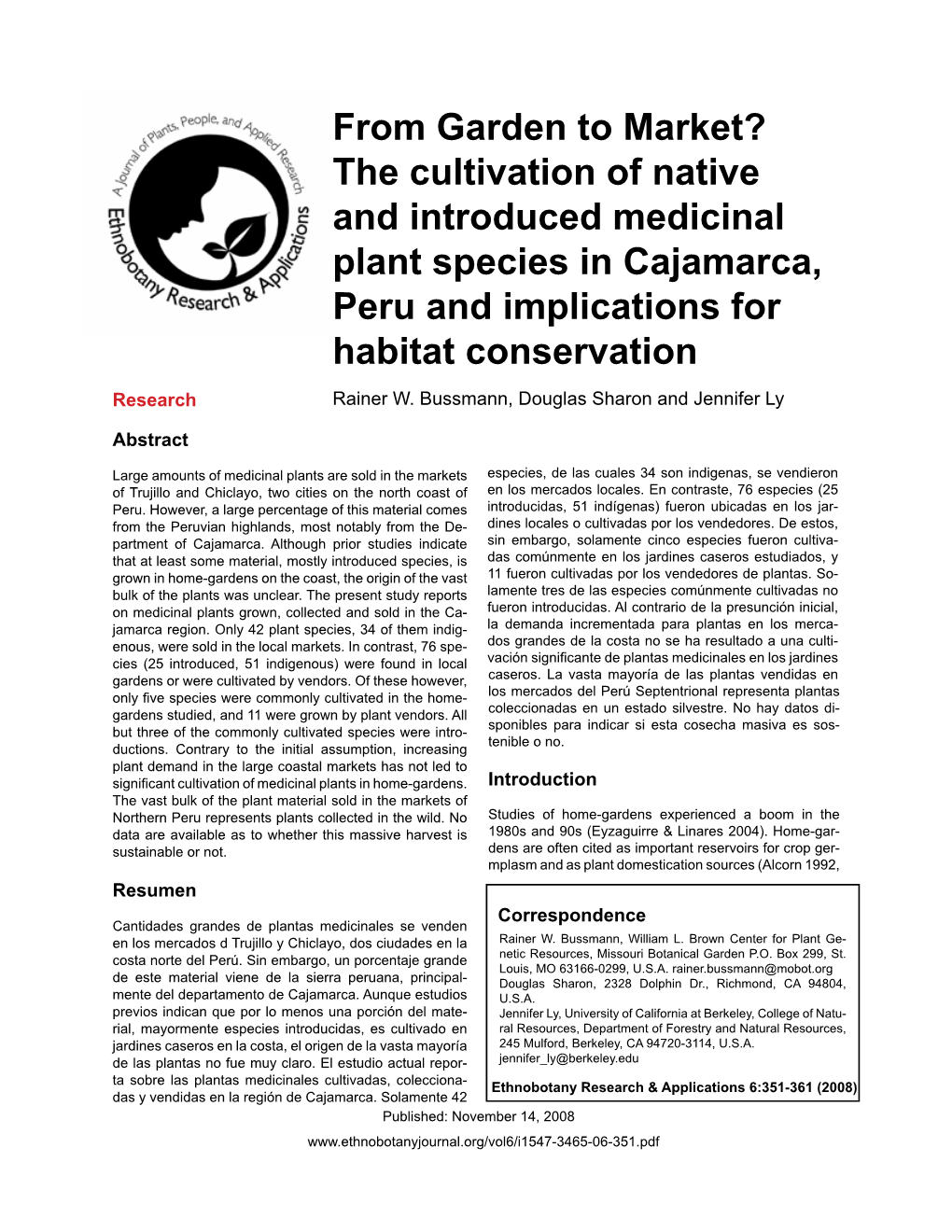 From Garden to Market? the Cultivation of Native and Introduced Medicinal Plant Species in Cajamarca, Peru and Implications for Habitat Conservation Research Rainer W