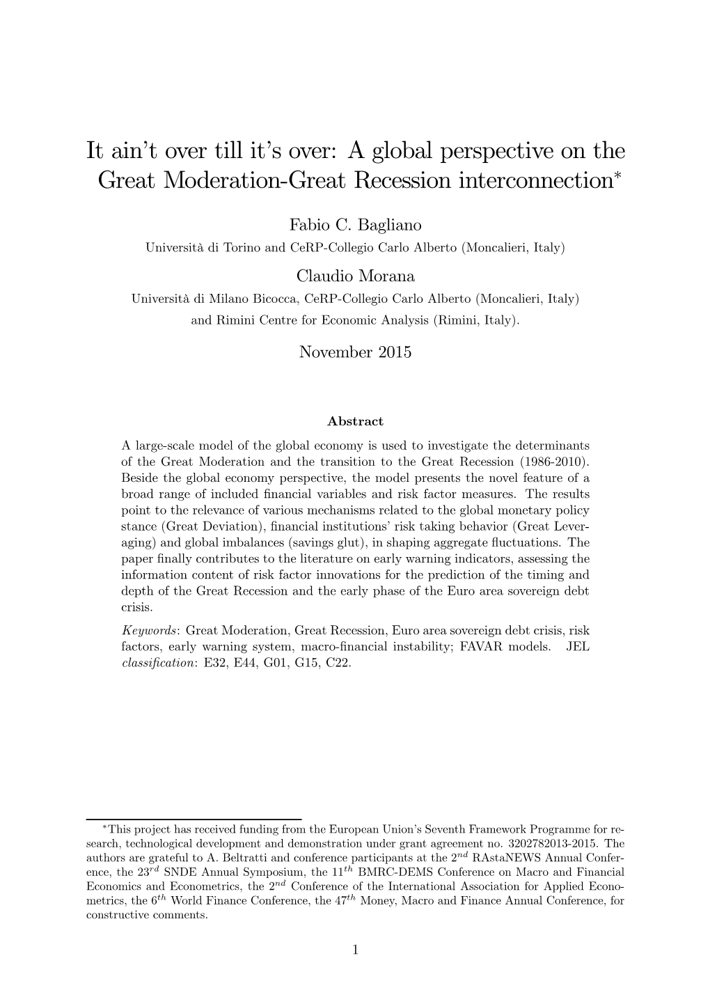 A Global Perspective on the Great Moderation-Great Recession Interconnection∗