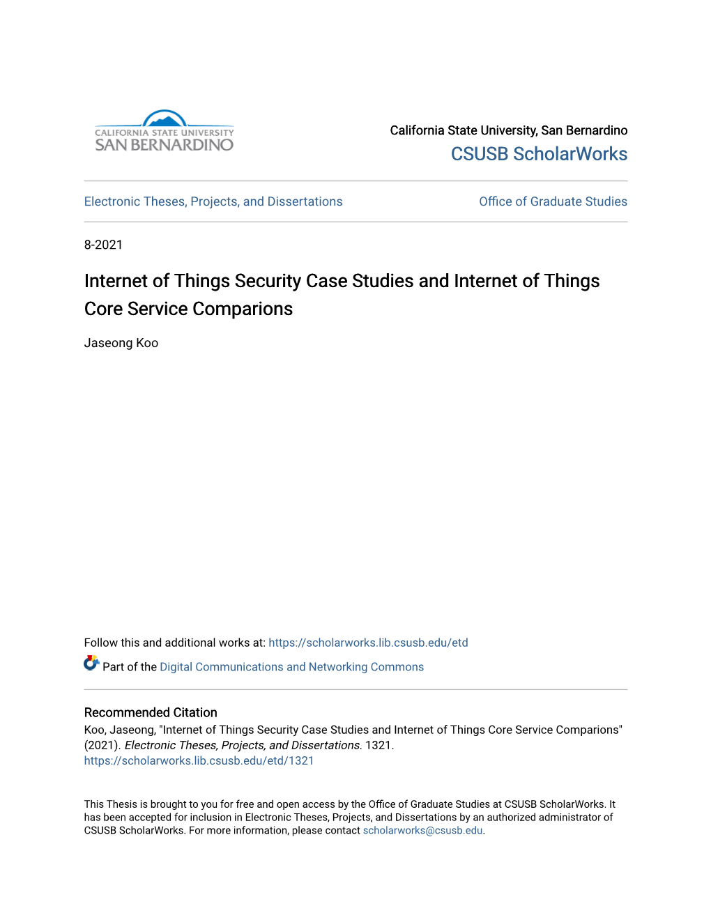 Internet of Things Security Case Studies and Internet of Things Core Service Comparions