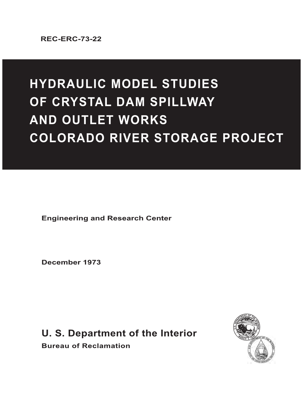 Hydraulic Model Studies of Crystal Dam Spillway and Outlet Works Colorado River Storage Project