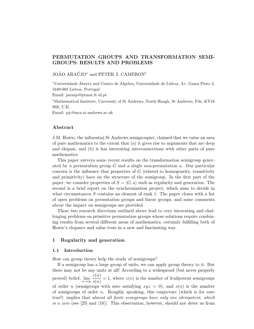 Permutation Groups and Transformation Semi- Groups: Results and Problems