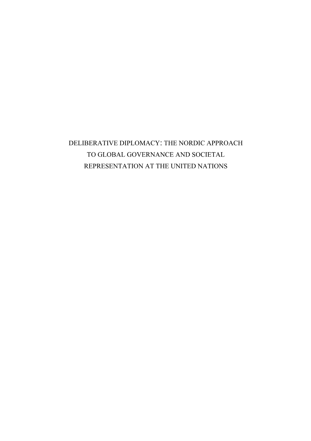 Deliberative Diplomacy: the Nordic Approach to Global Governance and Societal Representation at the United Nations International Relations Studies Series