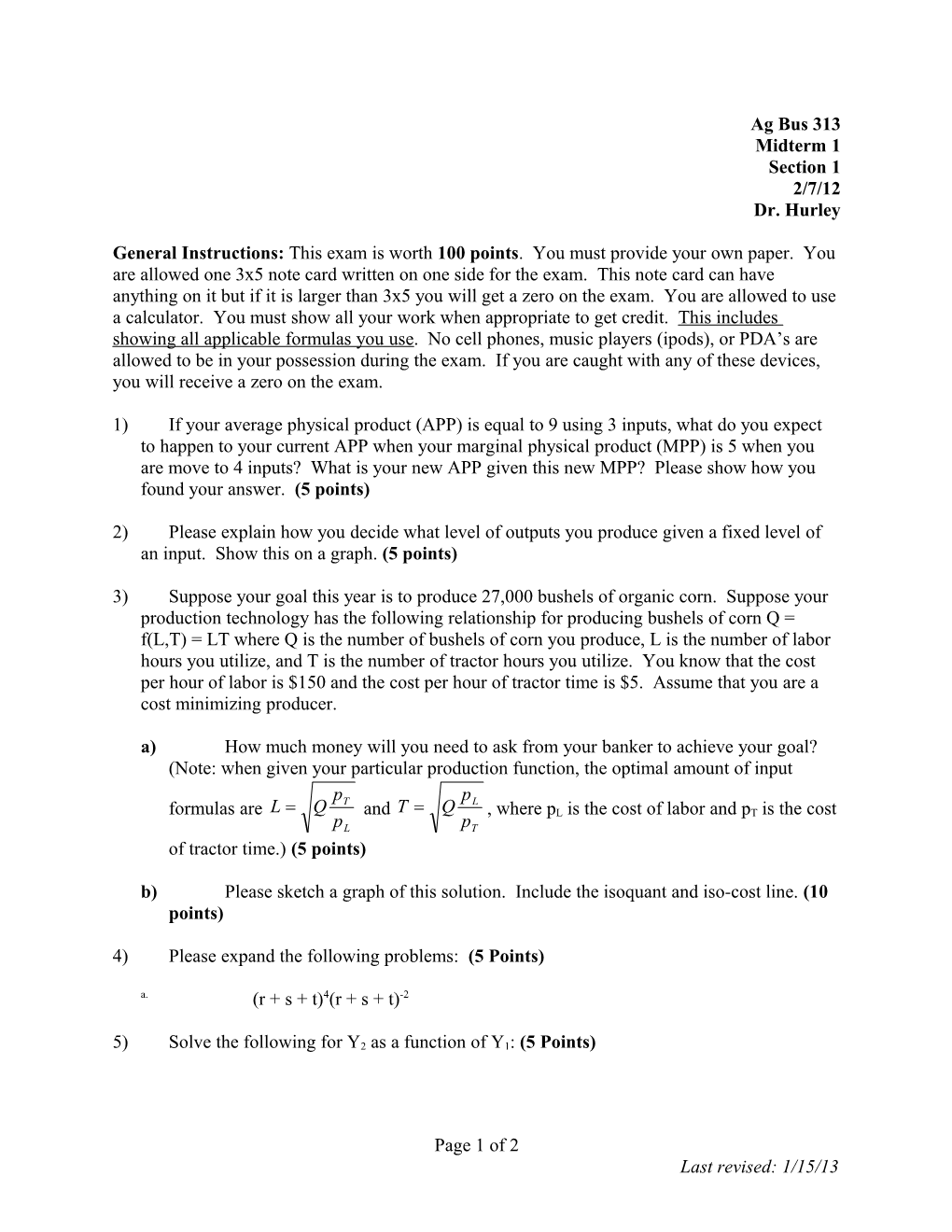 General Instructions: This Exam Is Worth 100 Points . You Must Provide Your Own Paper