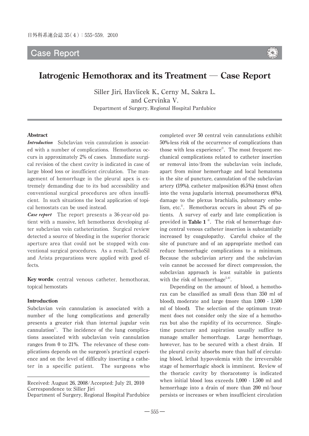 Iatrogenic Hemothorax and Its Treatment ― Case Report
