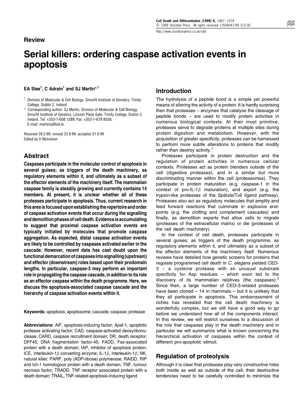Serial Killers: Ordering Caspase Activation Events in Apoptosis