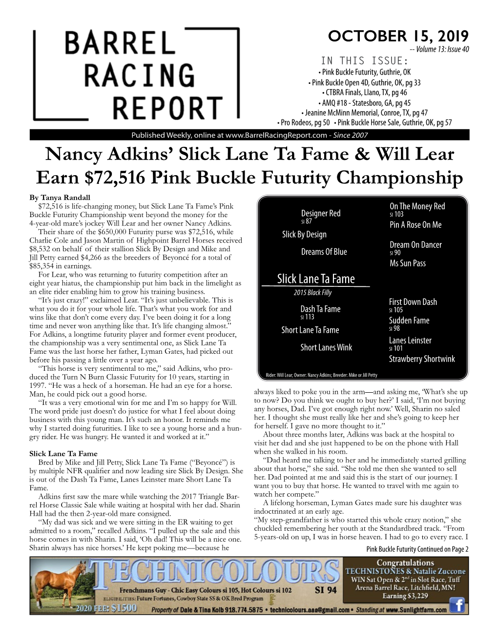 Nancy Adkins' Slick Lane Ta Fame & Will Lear Earn $72,516 Pink Buckle