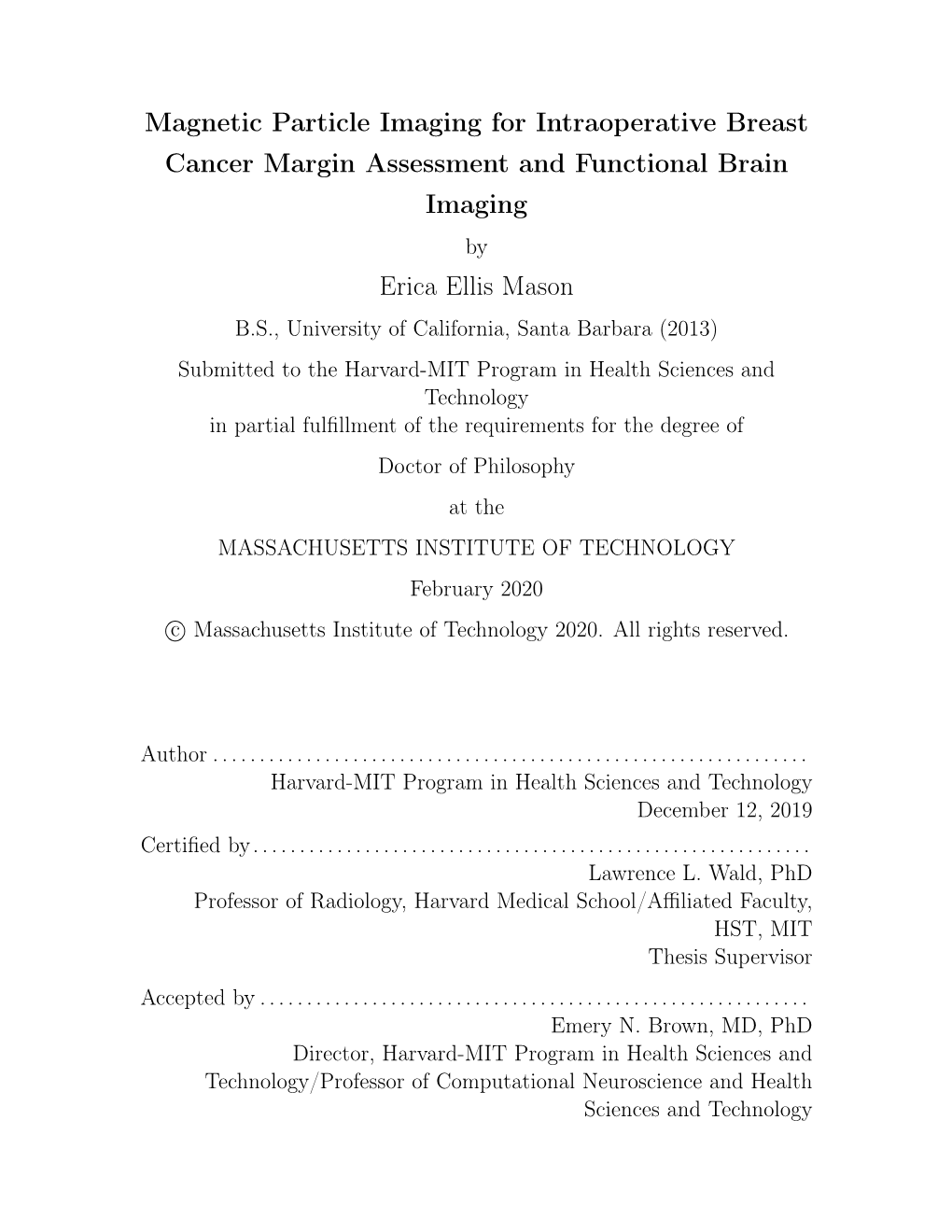 Magnetic Particle Imaging for Intraoperative Breast Cancer Margin Assessment and Functional Brain Imaging Erica Ellis Mason