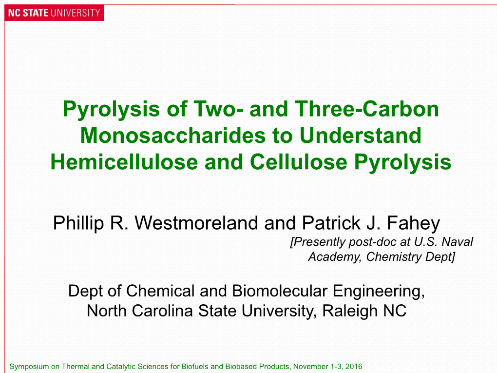 And Three-Carbon Monosaccharides to Understand Hemicellulose and Cellulose Pyrolysis