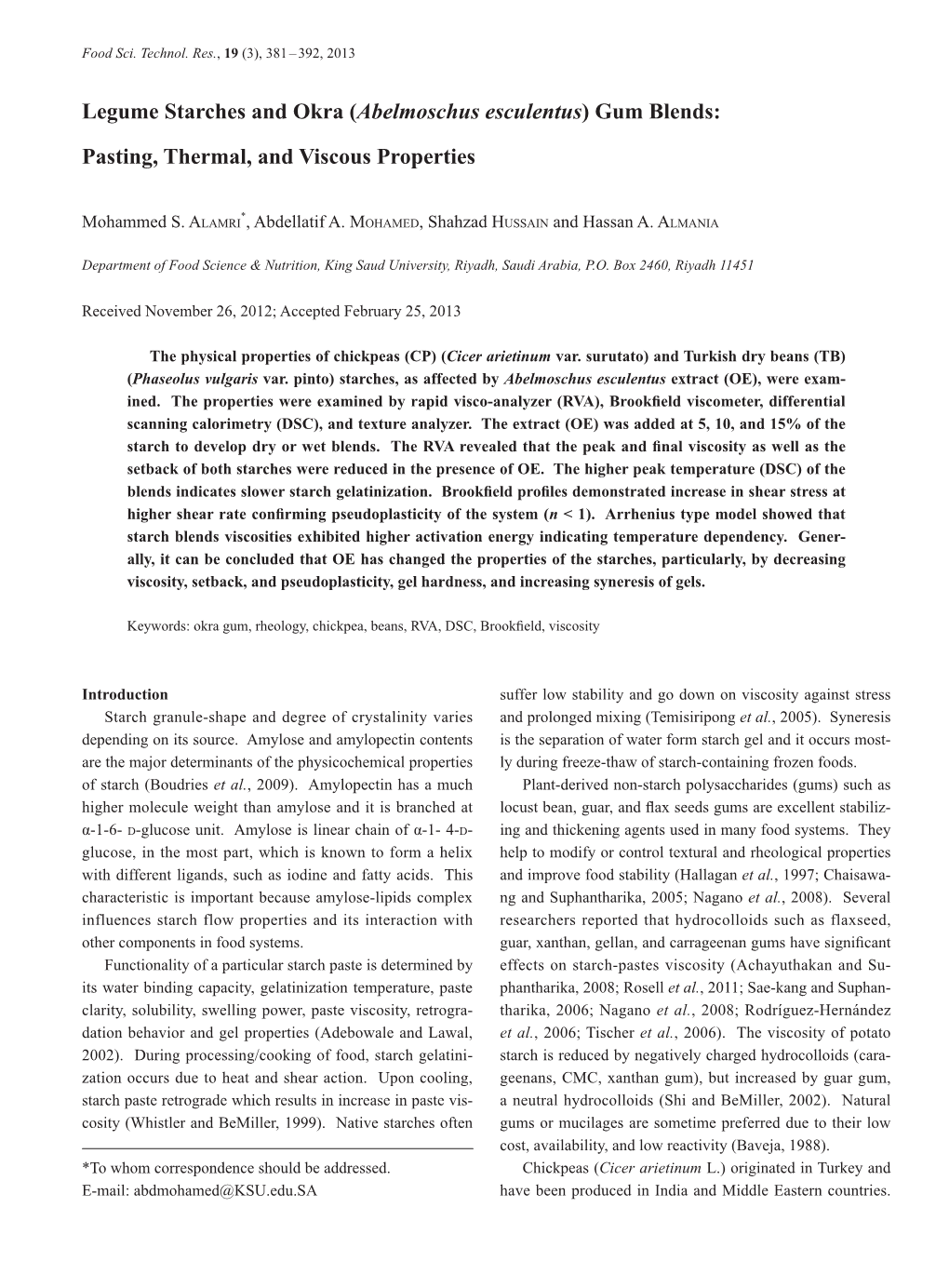 Legume Starches and Okra (Abelmoschus Esculentus) Gum Blends: Pasting, Thermal, and Viscous Properties