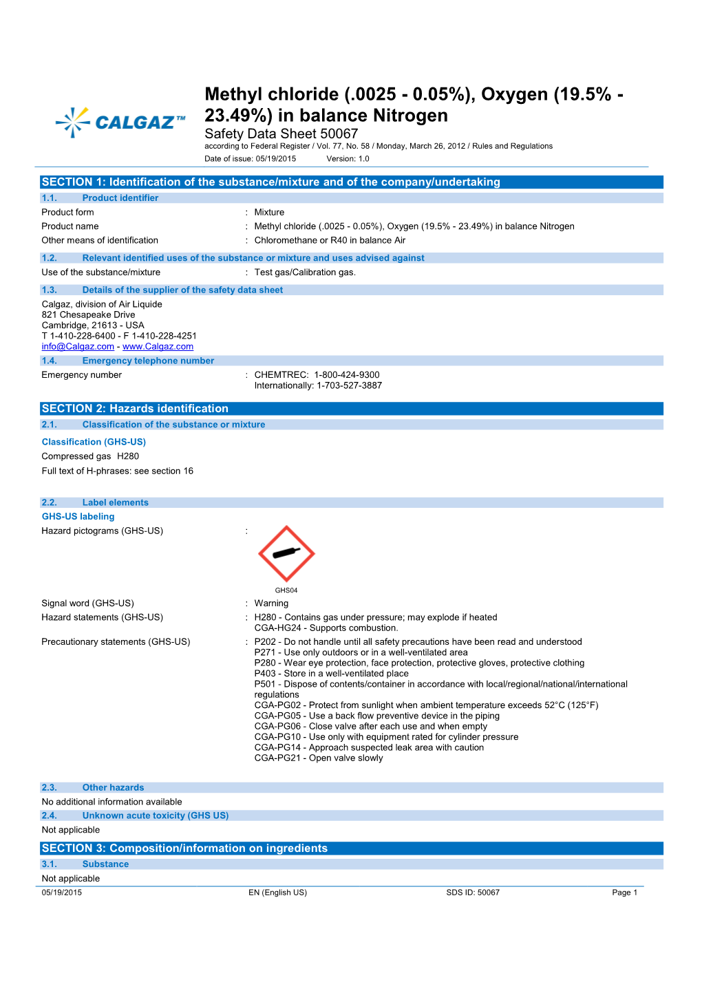 Methyl Chloride (.0025 - 0.05%), Oxygen (19.5% - 23.49%) in Balance Nitrogen Safety Data Sheet 50067 According to Federal Register / Vol