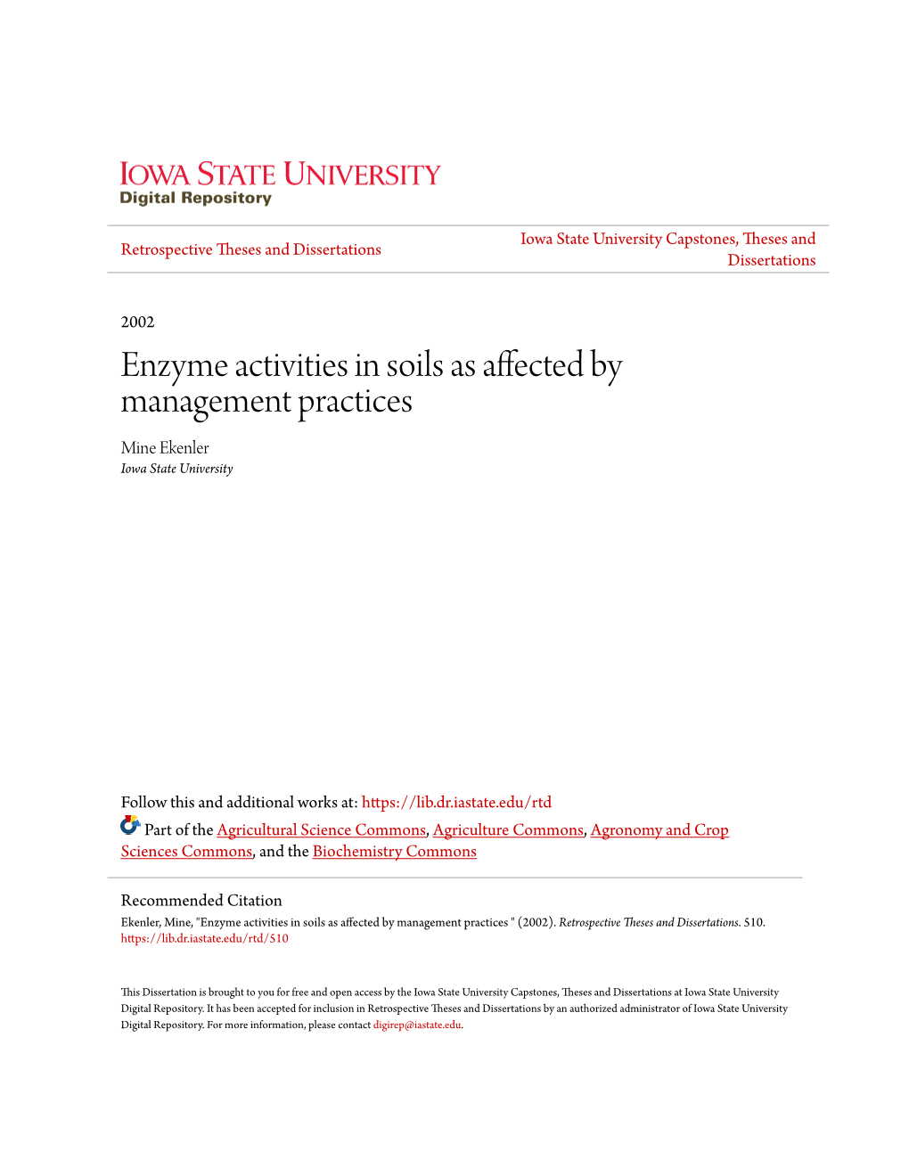 Enzyme Activities in Soils As Affected by Management Practices Mine Ekenler Iowa State University