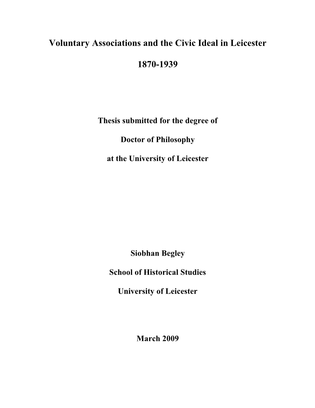 Voluntary Associations and the Civic Ideal in Leicester, 1870-1939