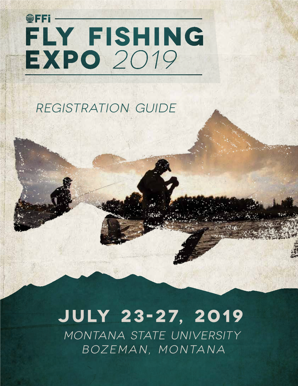 July 23-27, 2019 Montana State University Bozeman, Montana