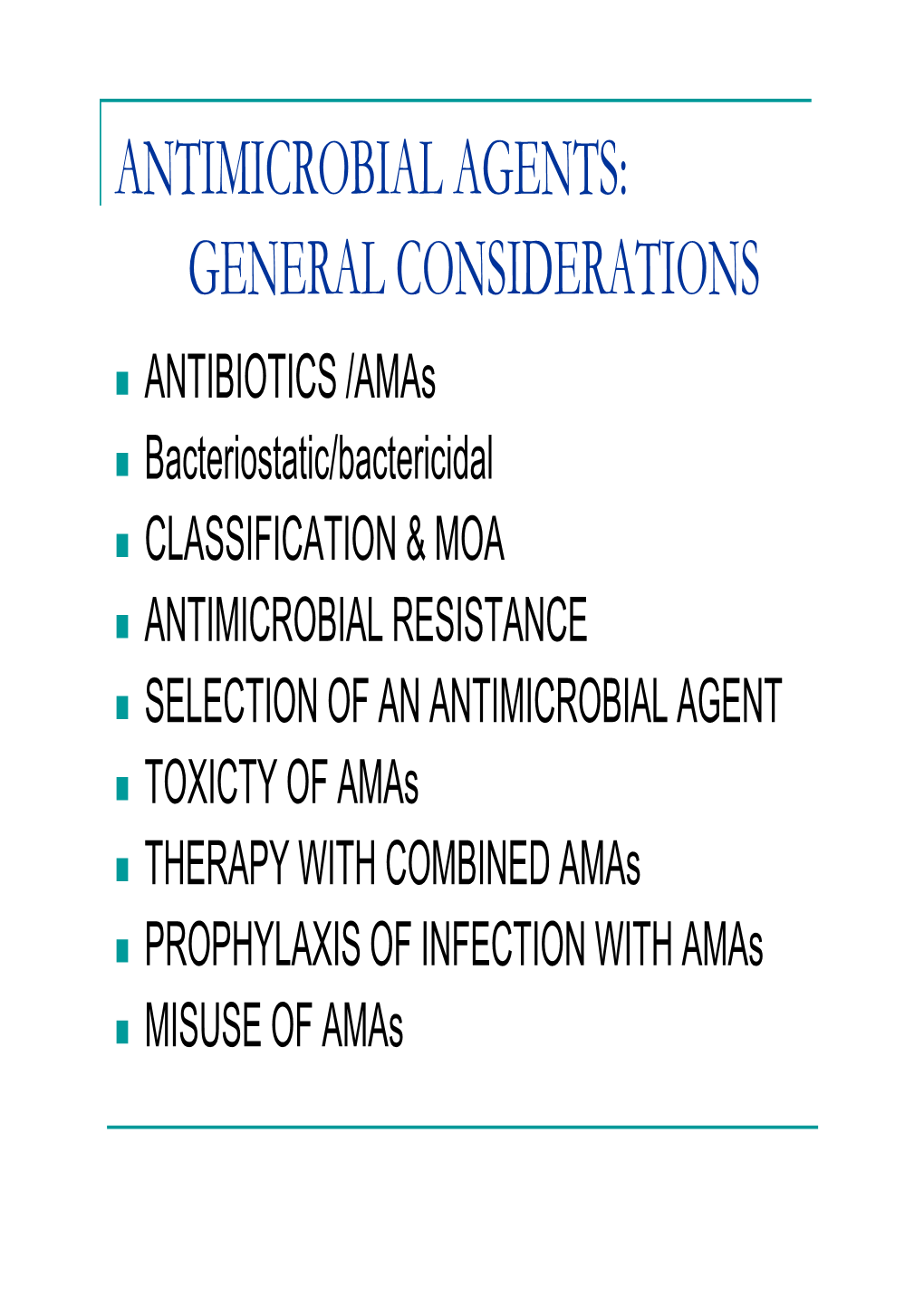 Antimicrobial Agents: General Considerations