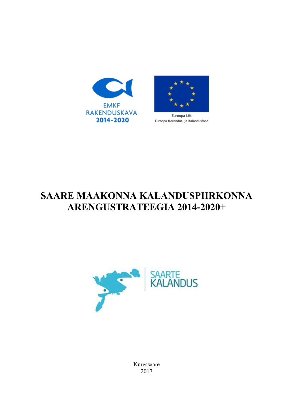 Saare Maakonna Kalanduspiirkonna Arengustrateegia 2014-2020+