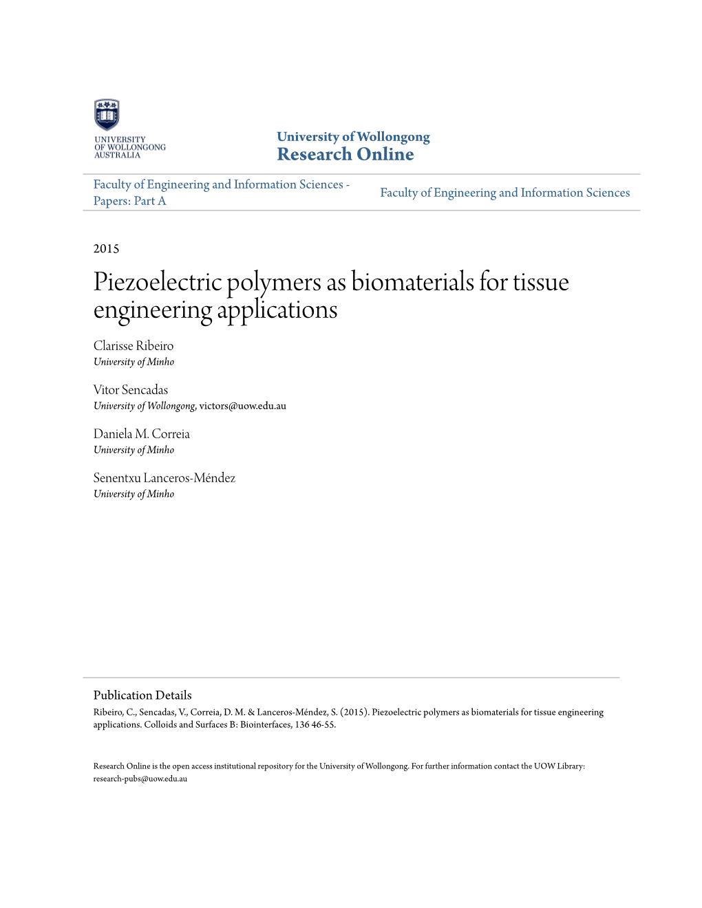 Piezoelectric Polymers As Biomaterials for Tissue Engineering Applications Clarisse Ribeiro University of Minho