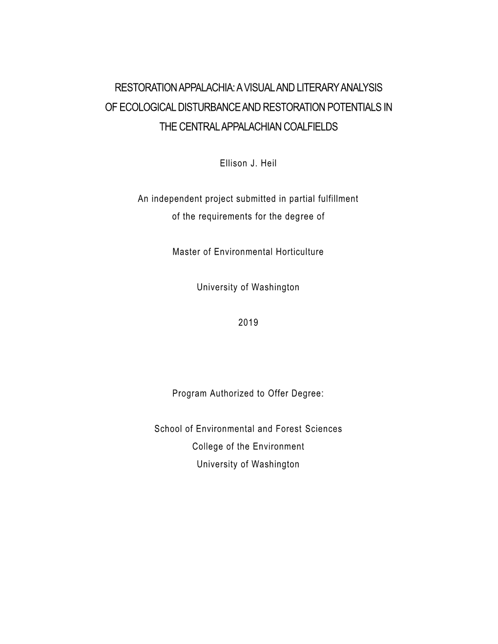 Restoration Appalachia: a Visual and Literary Analysis of Ecological Disturbance and Restoration Potentials in the Central Appalachian Coalfields