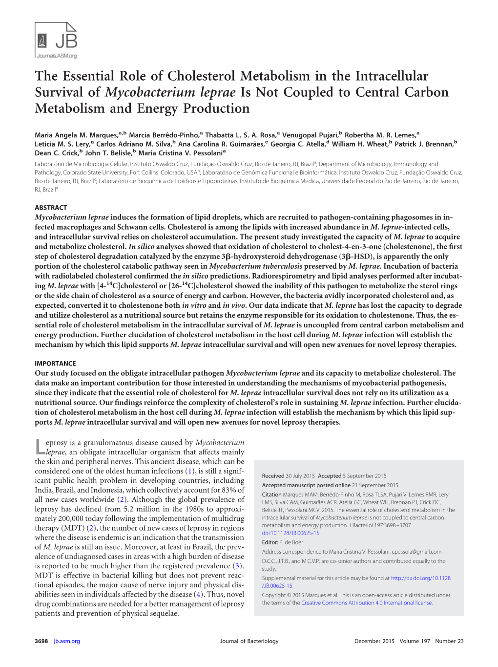 The Essential Role of Cholesterol Metabolism in the Intracellular Survival of Mycobacterium Leprae Is Not Coupled to Central Carbon Metabolism and Energy Production