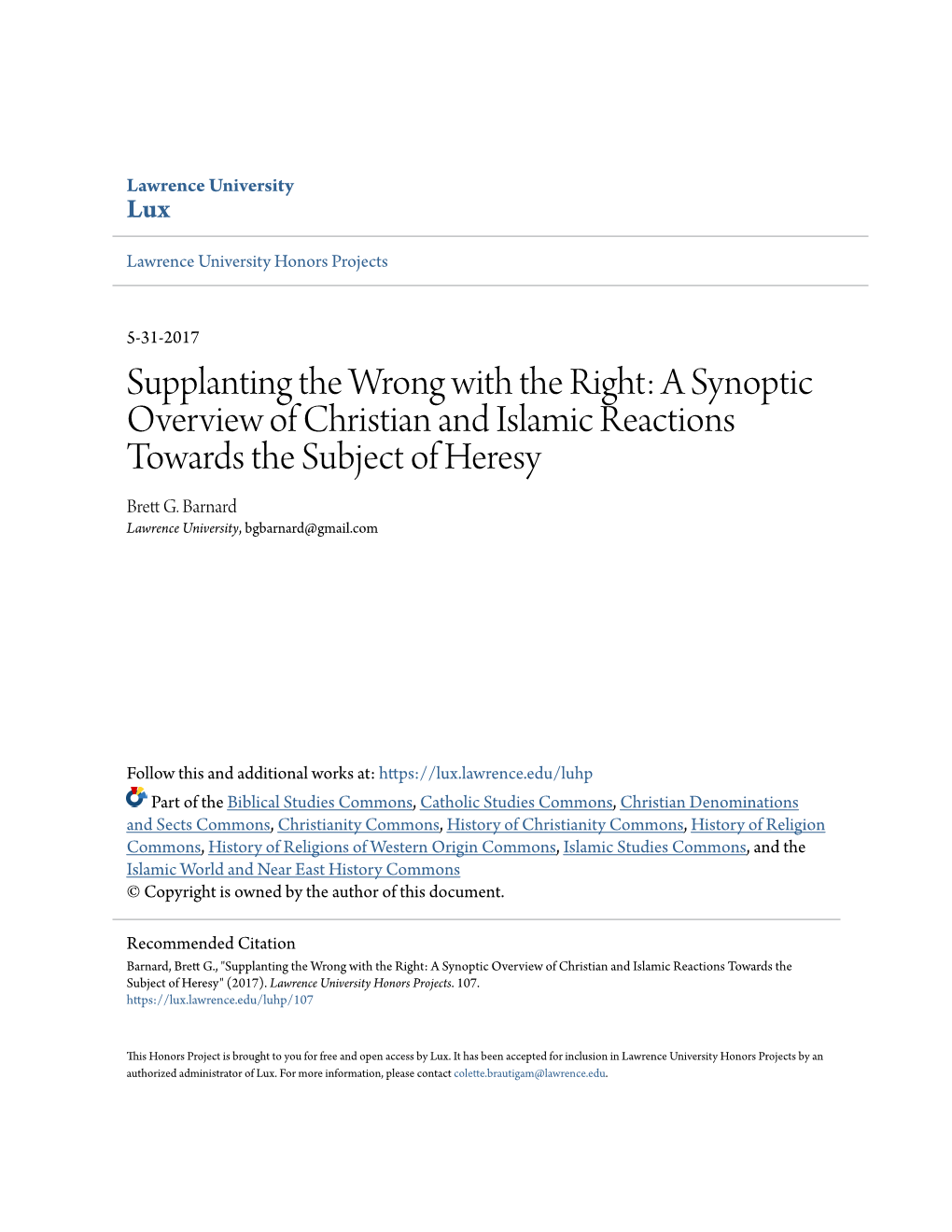 A Synoptic Overview of Christian and Islamic Reactions Towards the Subject of Heresy Brett .G Barnard Lawrence University, Bgbarnard@Gmail.Com