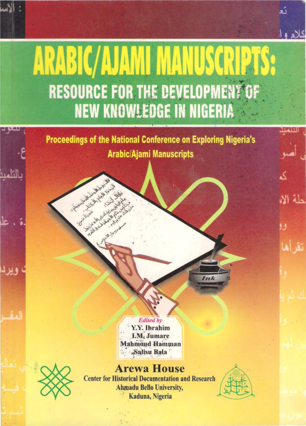 Arewa House Center for Historical Documentation and Research Ahroadu Bello University, ' :· Kaduna, Nigeria