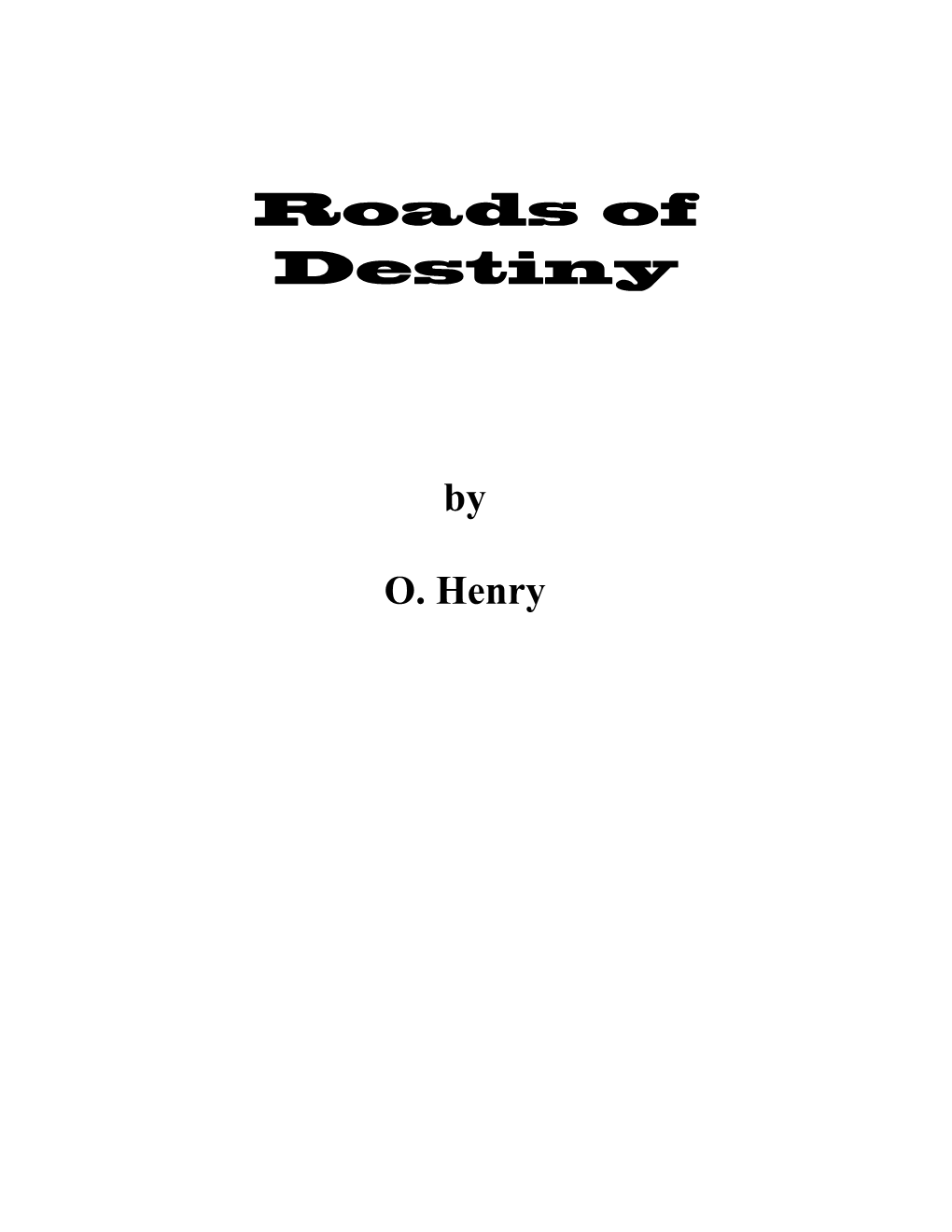 Roads of Destiny