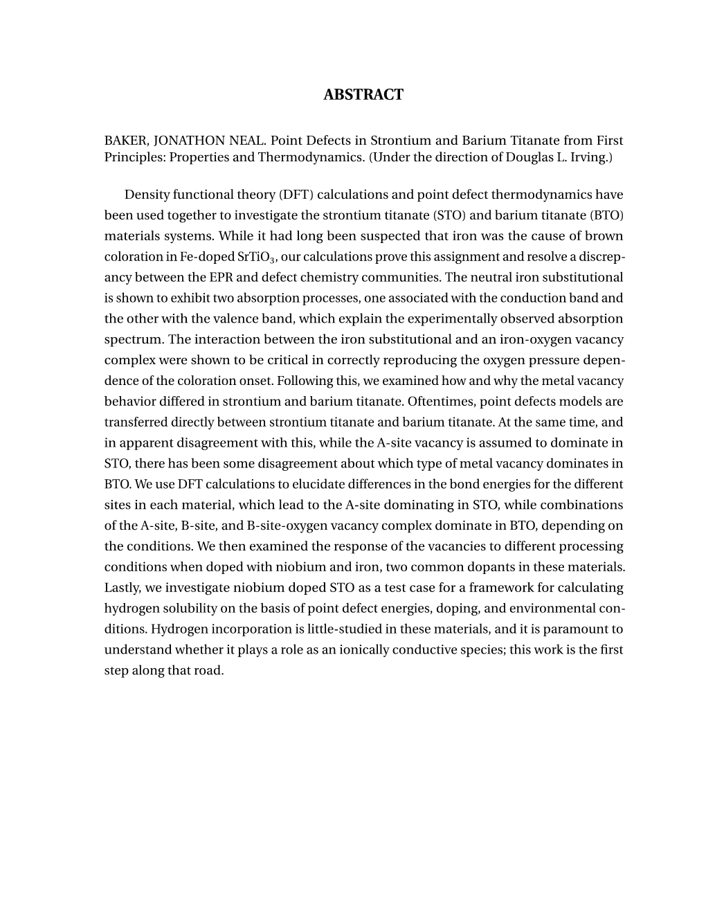 Point Defects in Strontium and Barium Titanate from First Principles: Properties and Thermodynamics