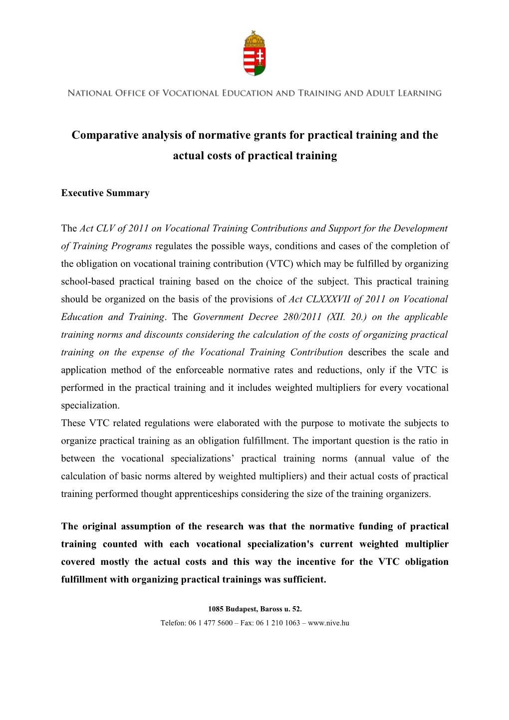 Comparative Analysis of Normative Grants for Practical Training and the Actual Costs Of