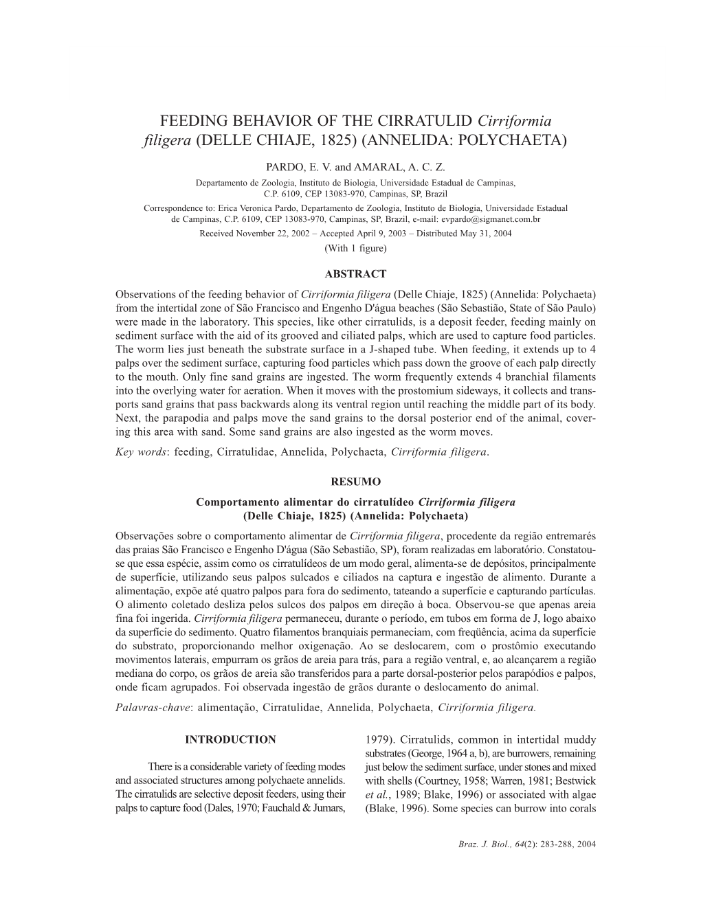 FEEDING BEHAVIOR of the CIRRATULID Cirriformia Filigera (DELLE CHIAJE, 1825) (ANNELIDA: POLYCHAETA)