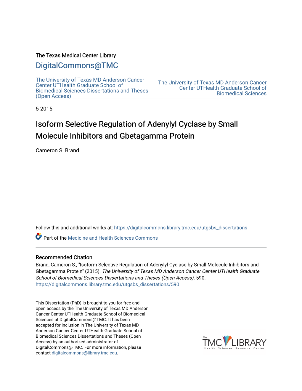 Isoform Selective Regulation of Adenylyl Cyclase by Small Molecule Inhibitors and Gbetagamma Protein