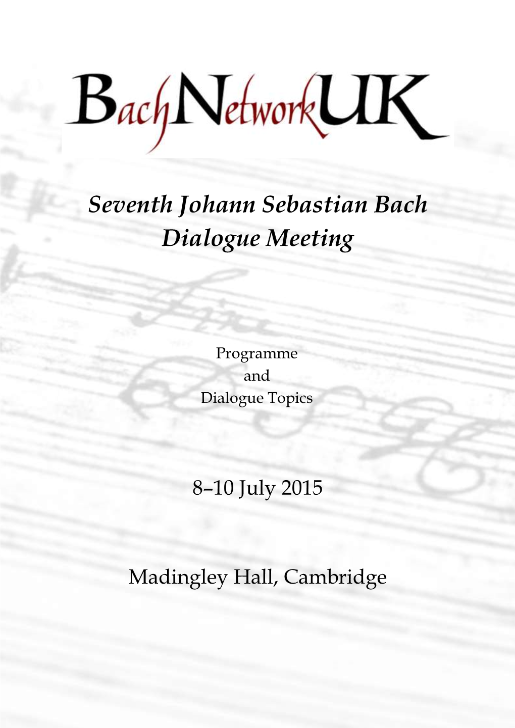 Seventh Johann Sebastian Bach Dialogue Meeting