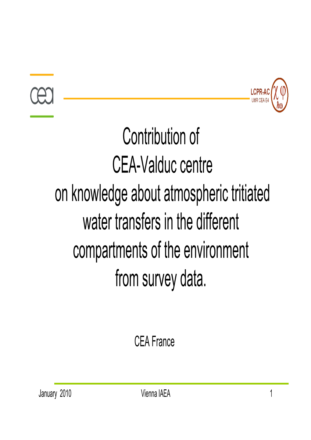 Contribution of CEA-Valduc Centre on Knowledge About Atmospheric Tritiated Water Transfers in the Different Compartments of the Environment from Survey Data