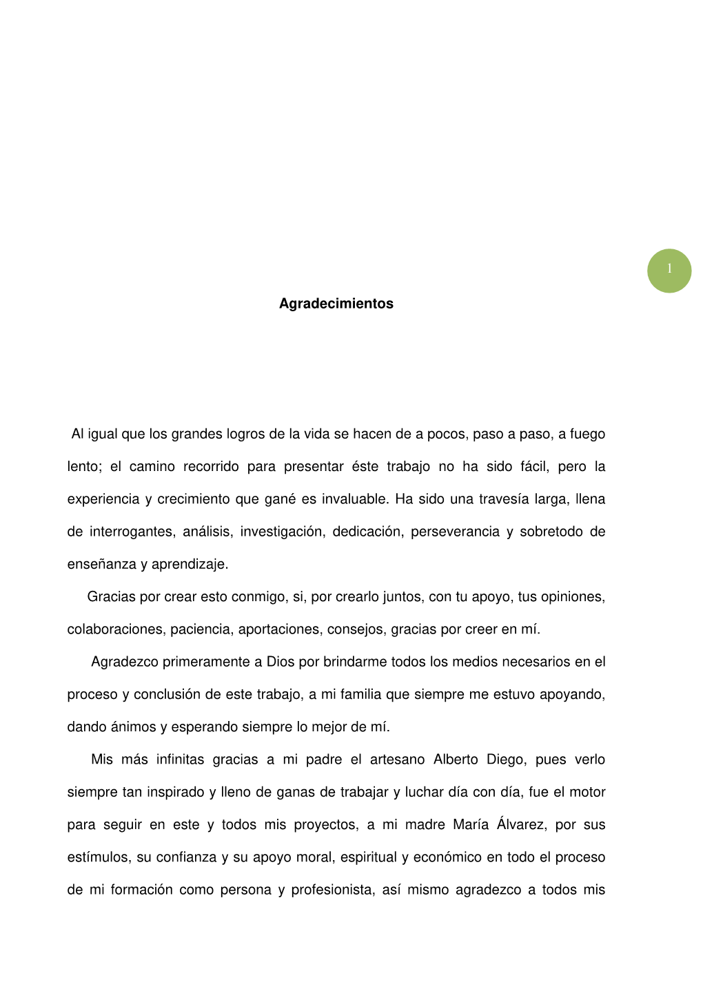 El Camino Recorrido Para Presentar Éste Trabajo No Ha Sido Fácil, Pero La Experiencia Y Crecimiento Que Gané Es Invaluable