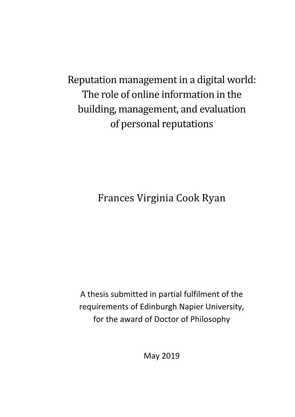 Reputation Management in a Digital World: the Role of Online Information in the Building, Management, and Evaluation of Personal Reputations