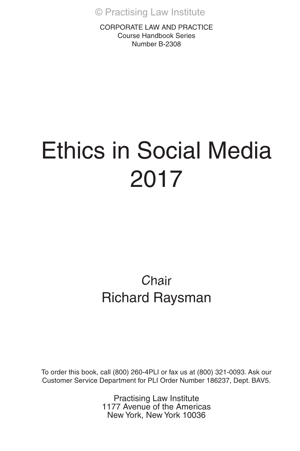 Ethics in Social Media 2017