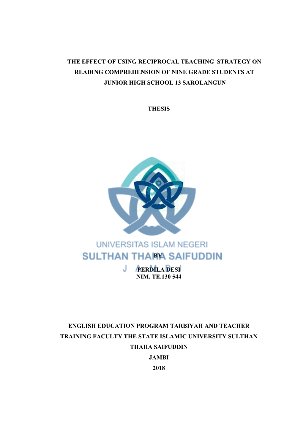 The Effect of Using Reciprocal Teaching Strategy on Reading Comprehension of Nine Grade Students at Junior High School 13 Sarolangun