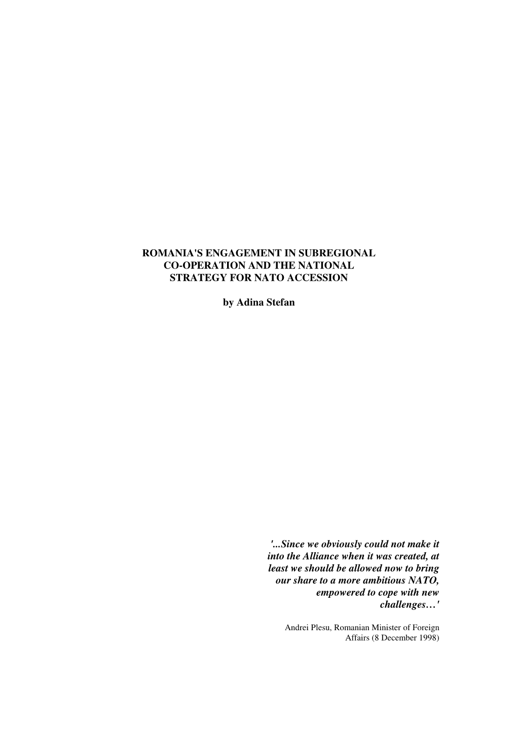 Romania's Engagement in Subregional Co-Operation and the National Strategy for Nato Accession