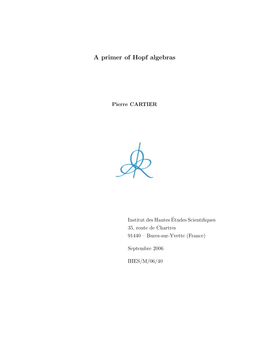 A Primer of Hopf Algebras