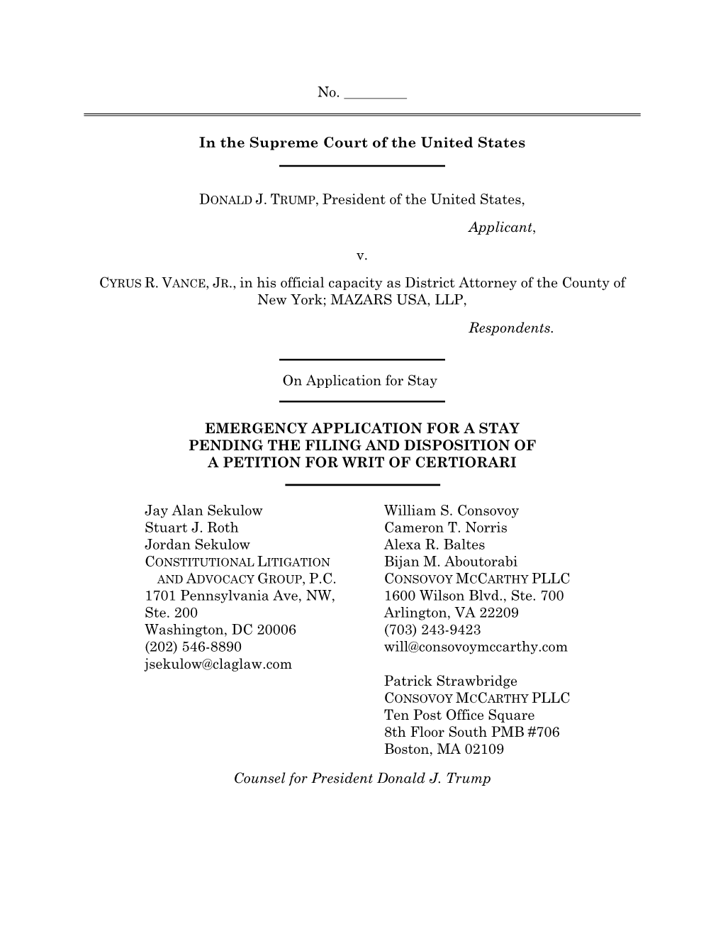 No. in the Supreme Court of the United States DONALD J. TRUMP, President of the United States, Applicant, V. CYRUS R. VANCE, J