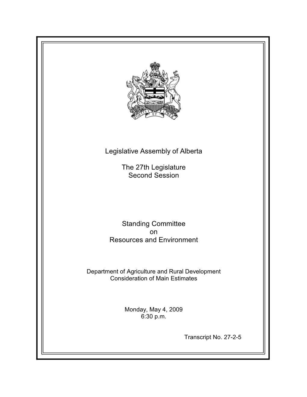 Legislative Assembly of Alberta the 27Th Legislature Second Session Standing Committee on Resources and Environment