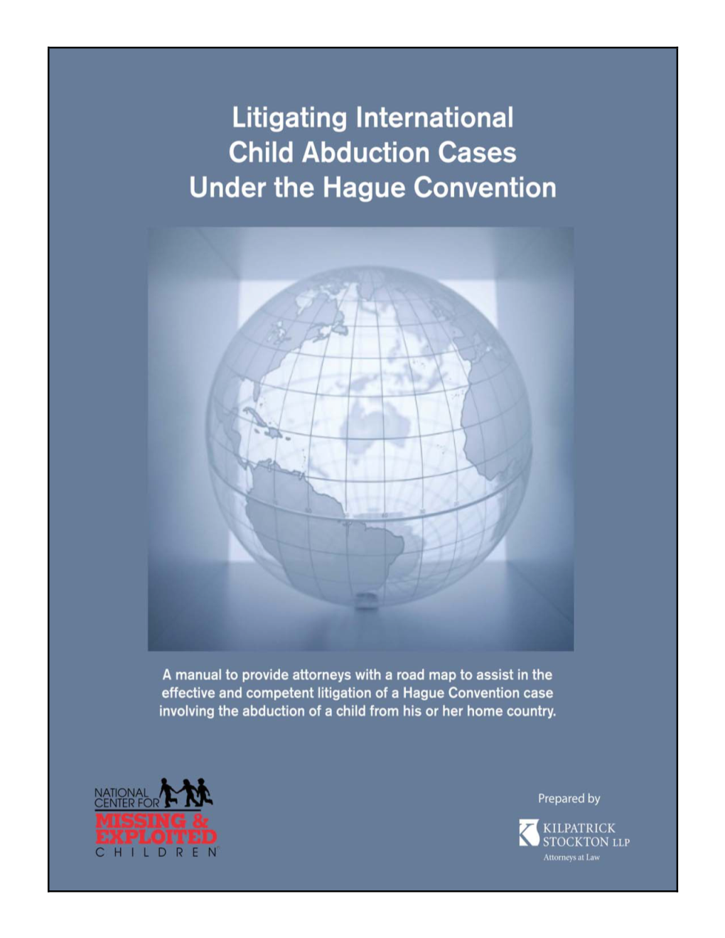 Litigating International Child Abduction Cases Under the Hague Convention