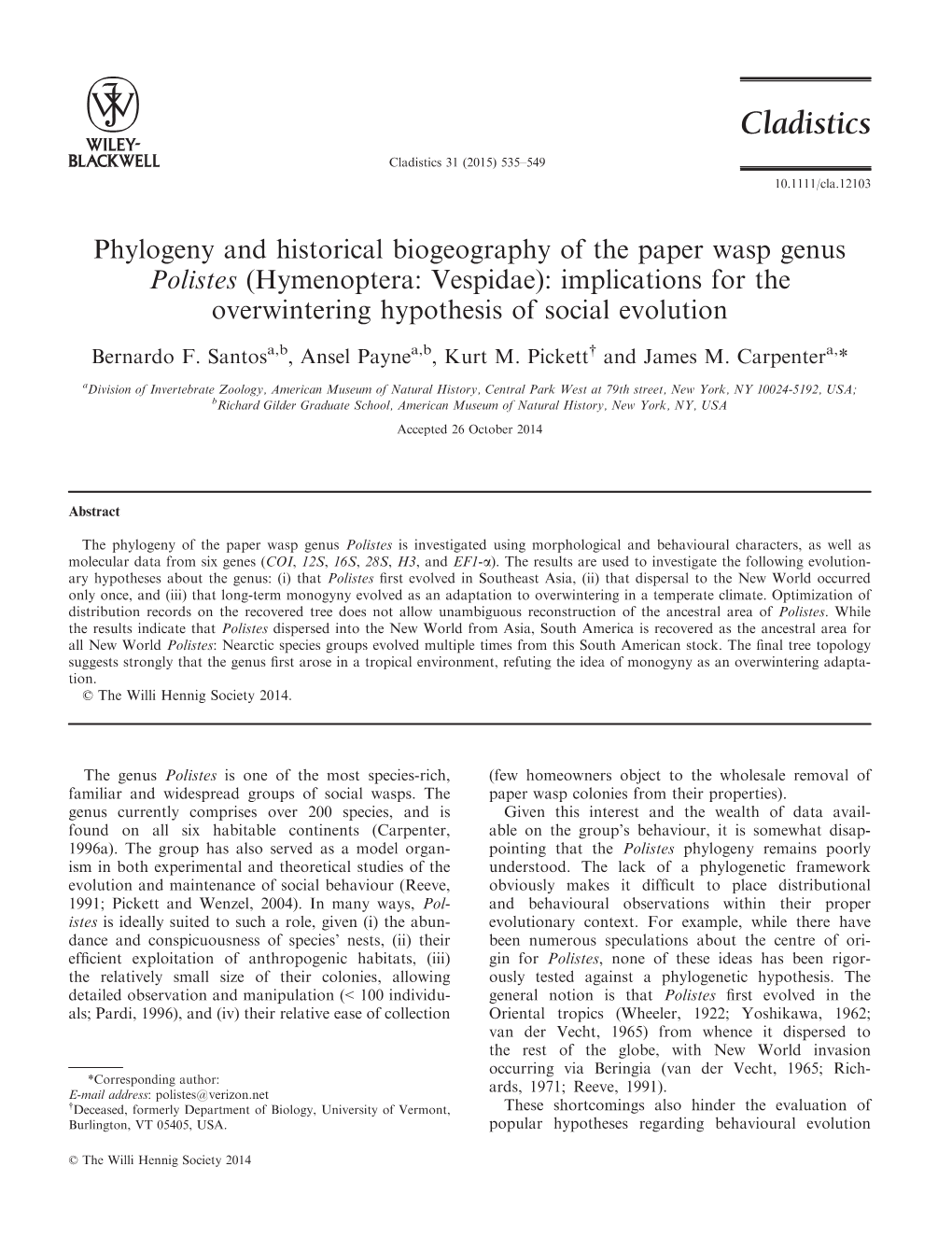 Phylogeny and Historical Biogeography of the Paper Wasp Genus Polistes (Hymenoptera: Vespidae): Implications for the Overwintering Hypothesis of Social Evolution