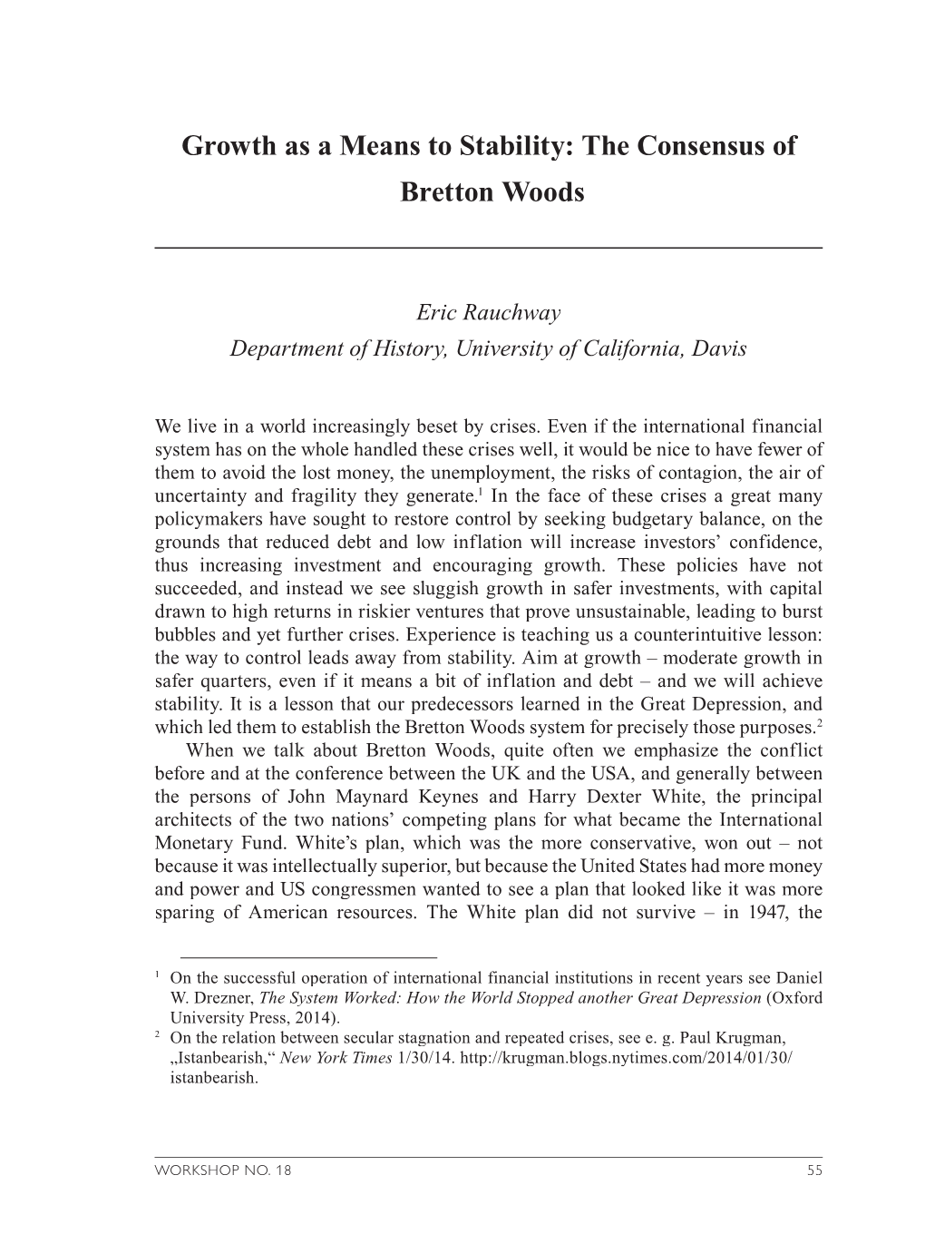 Workshops No 18 – Bretton Woods @ 70 Regaining Control of The