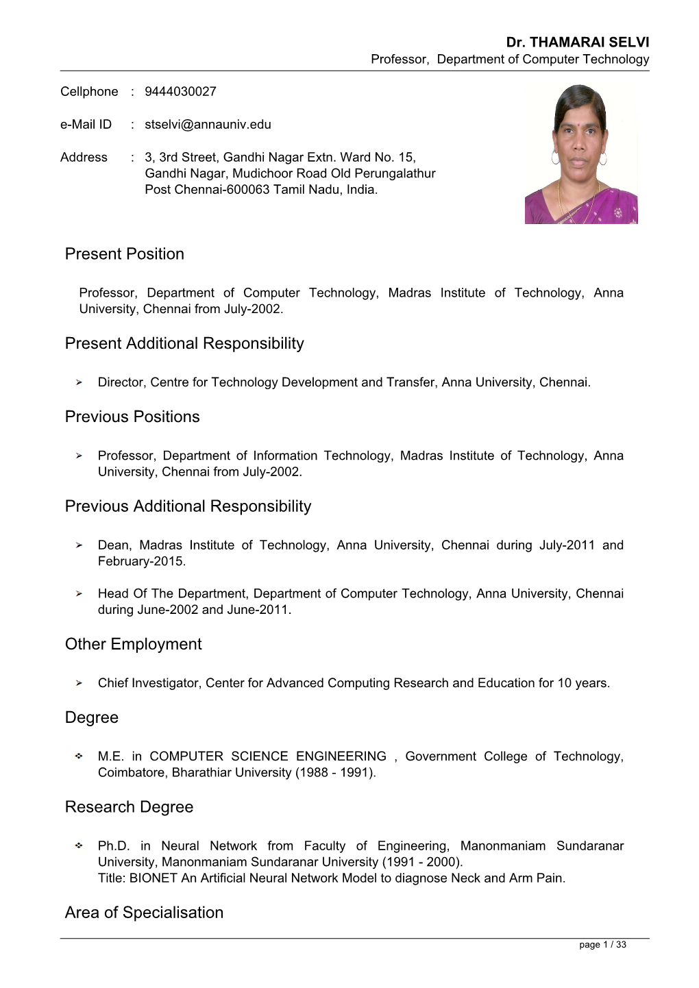 Dr. THAMARAI SELVI Professor, Department of Computer Technology