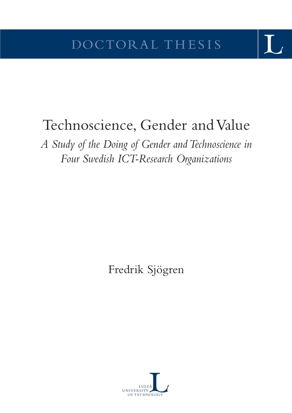 Technoscience, Gender and Value