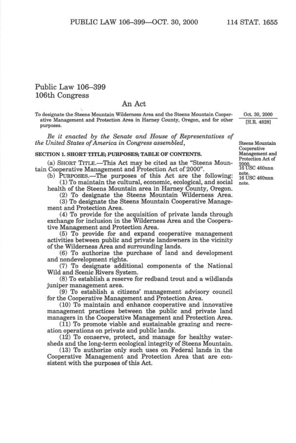 Public Law 106-399 106Th Congress an Act to Designate the Steens Mountain Wilderness Area and the Steens Mountain Cooper­ Oct