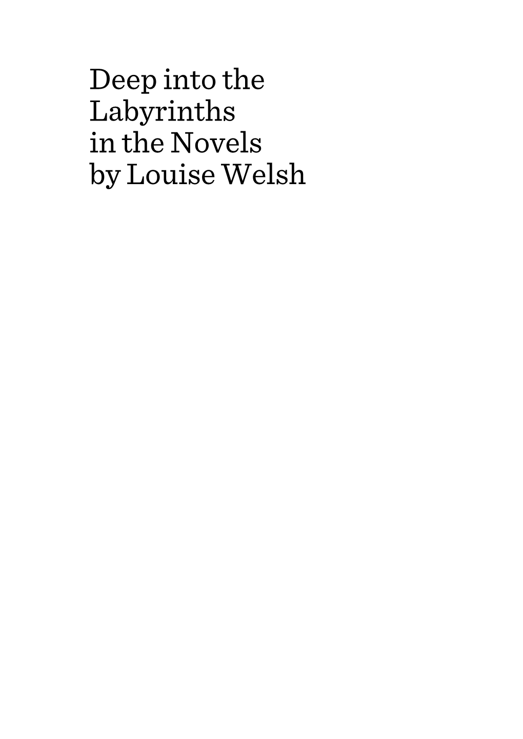 Deep Into the Labyrinths in the Novels by Louise Welsh